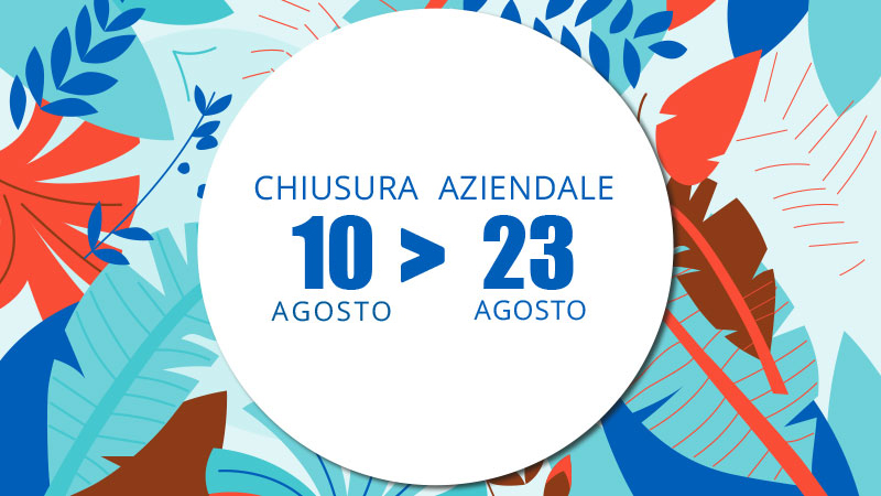 Chiusura Estiva Chiusura Estiva