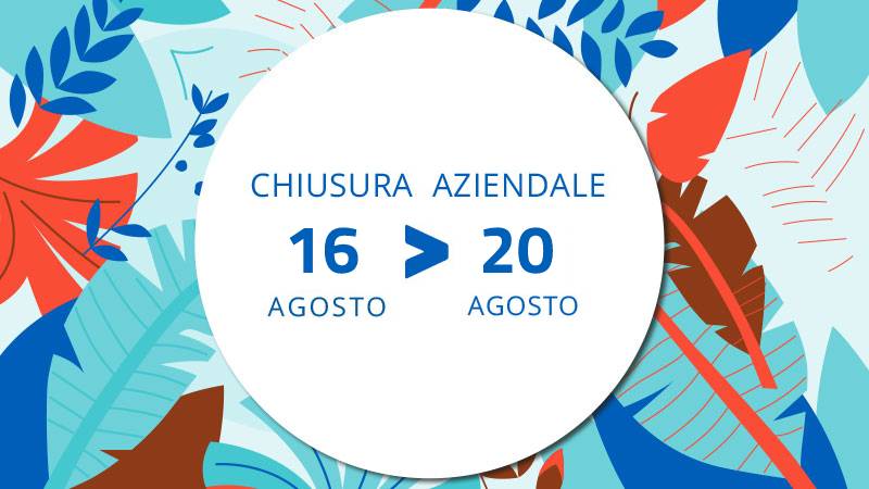 Chiusura Estiva Chiusura Estiva